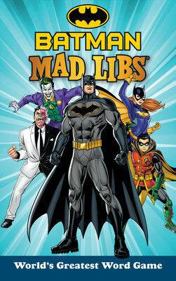 BATMAN MAD LIBS - A Child's Delight