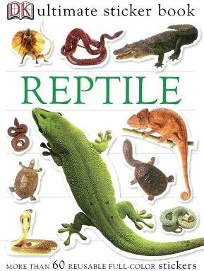 Ultimate Sticker Book: Reptile: More Than 60 Reusable Full-Color Stickers
