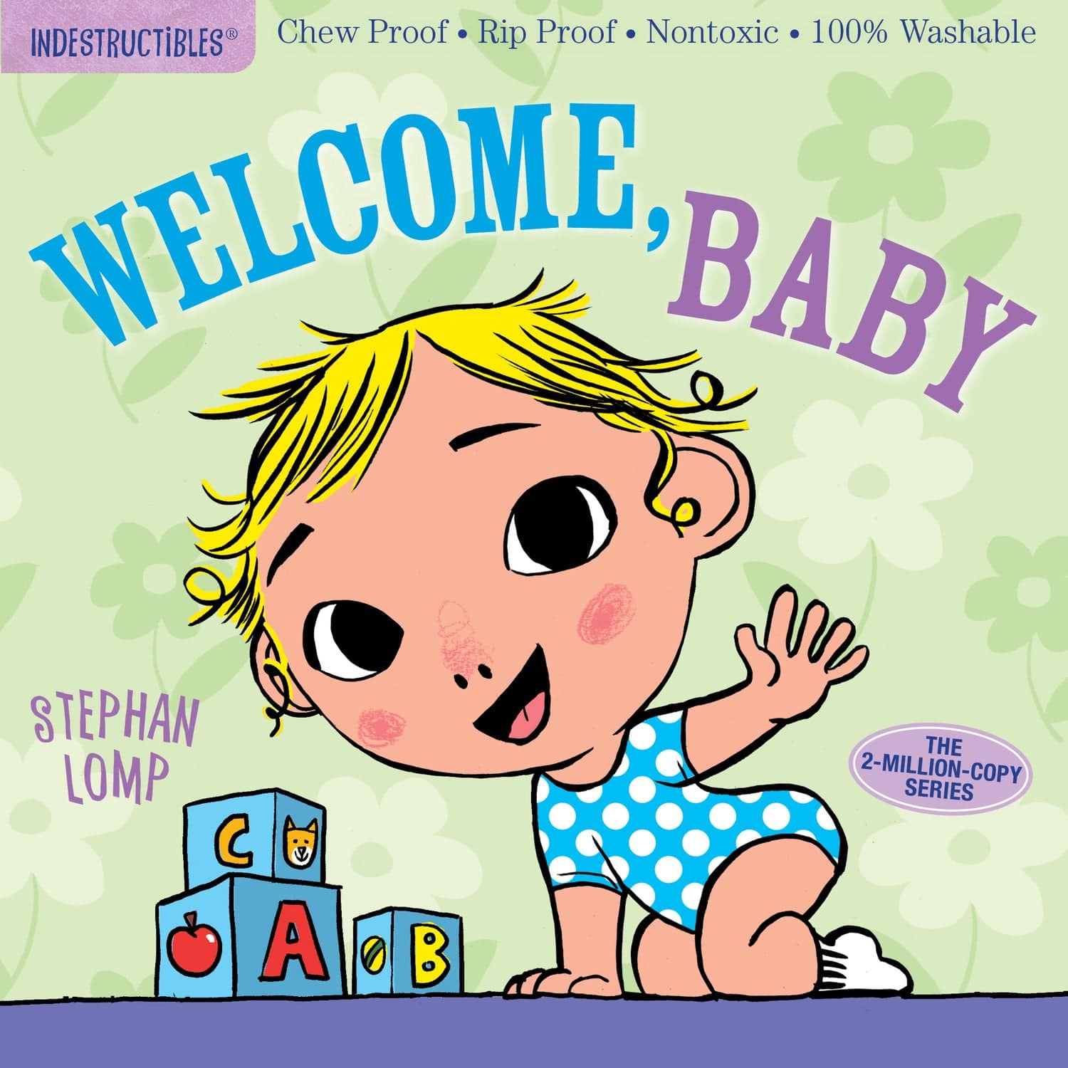 INDESTRUCTIBLES WELCOME BABY - A Child's Delight