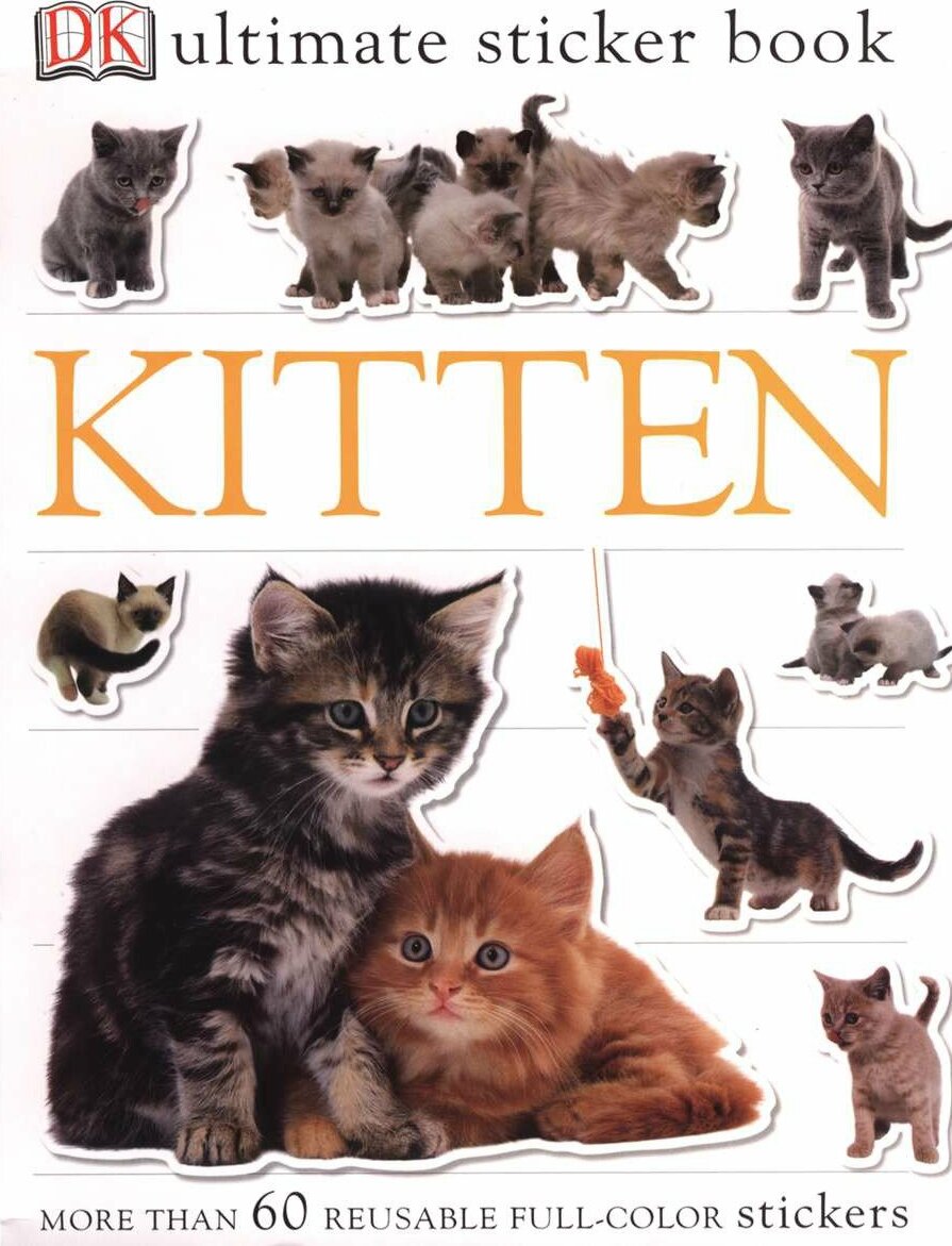 Ultimate Sticker Book: Kitten: More Than 60 Reusable Full-Color Stickers